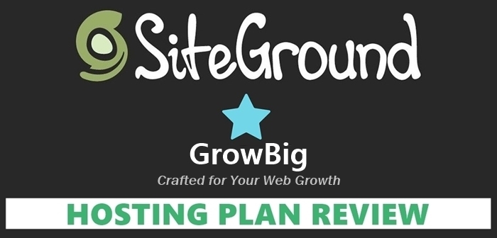 SiteGround GrowBig Review 2020 (coupon de réduction de 70%)